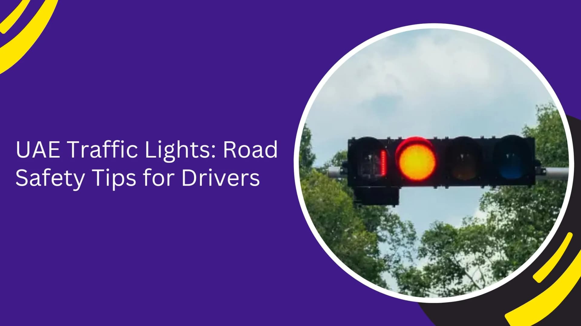 UAE Traffic Lights: Road Safety Tips for Drivers_blogs