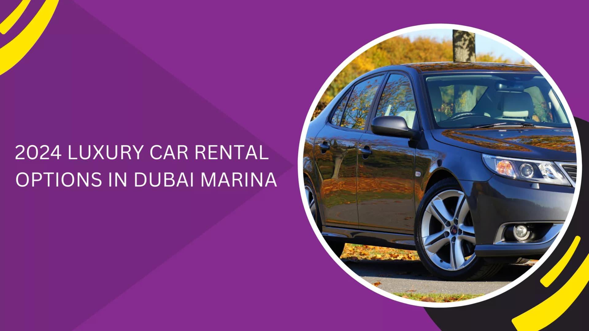 2024 LUXURY CAR RENTAL OPTIONS IN DUBAI MARINA_blogs