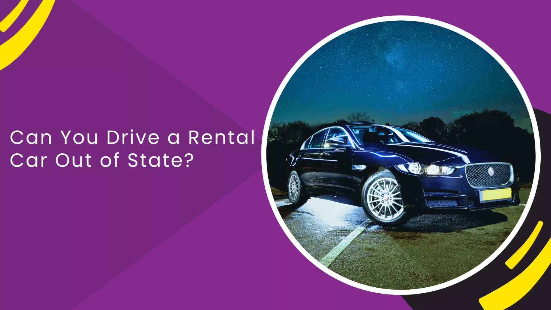 Can You Drive a Rental Car Out of State?_blogs