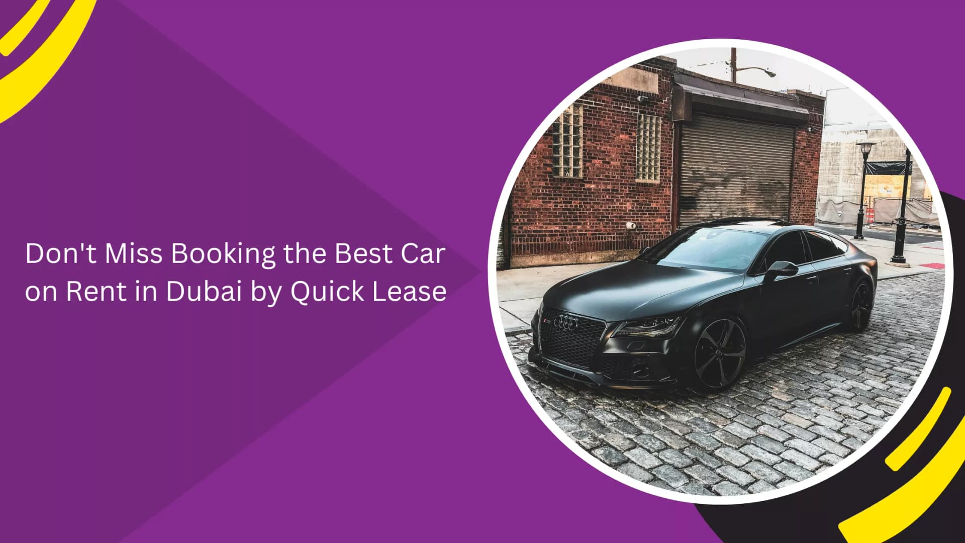 Don't Miss Booking the Best Car on Rent in Dubai by Quick Lease_blogs