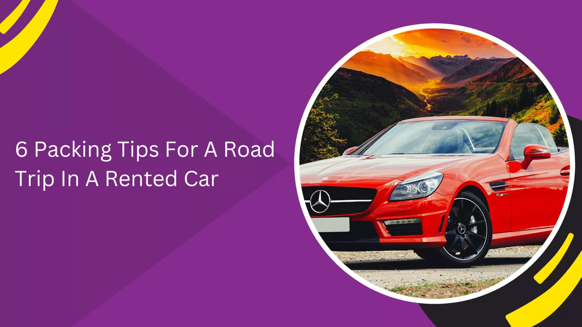 6 Packing Tips For A Road Trip In A Rented Car_blogs