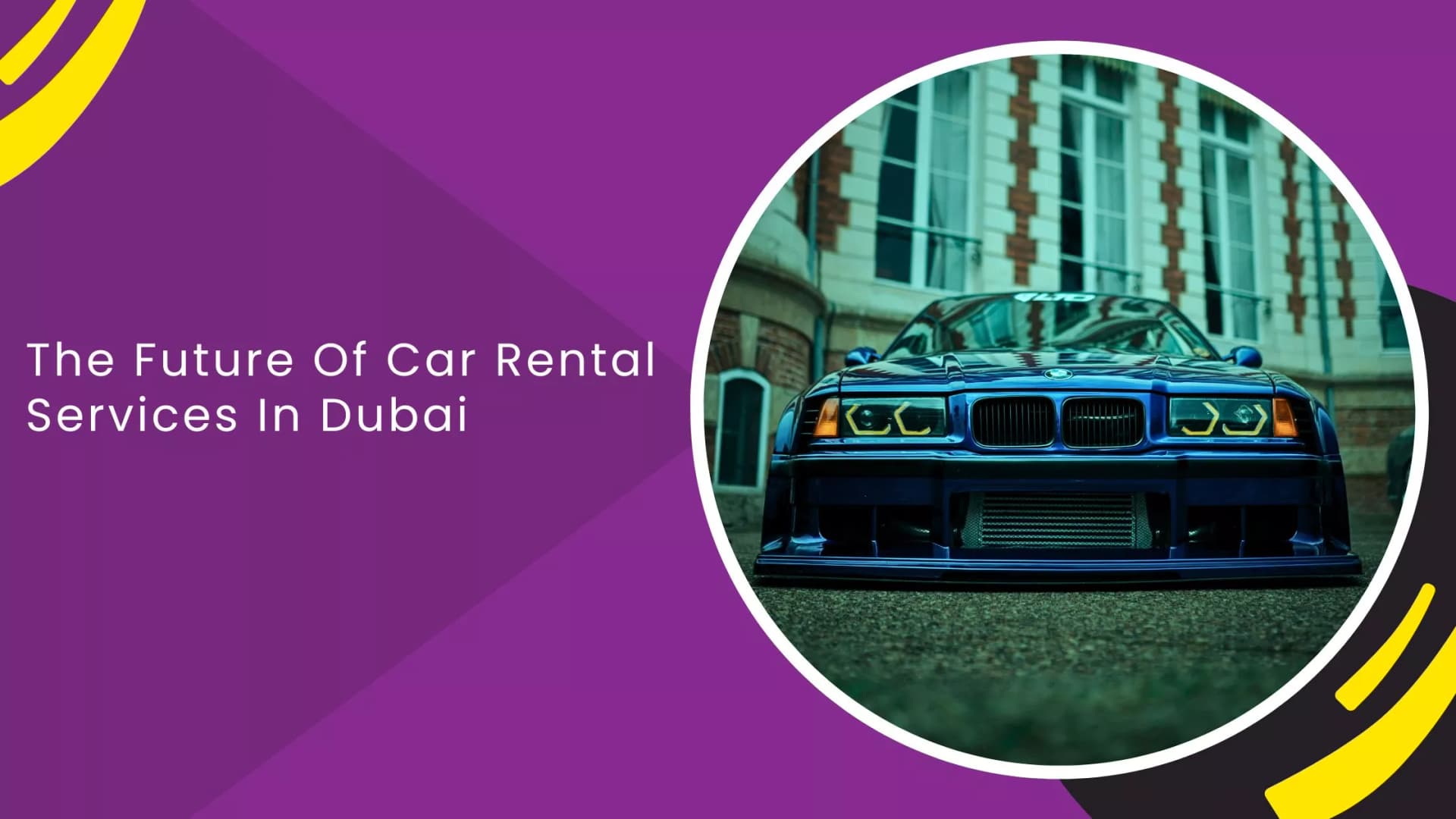 مستقبل خدمات تأجير السيارات في دبي_blogs