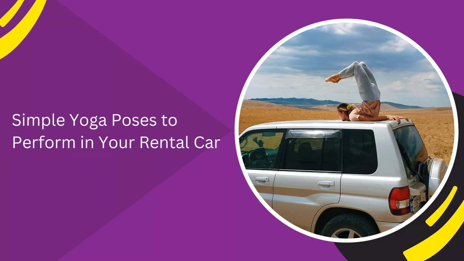 Simple Yoga Poses to Perform in Your Rental Car_blogs