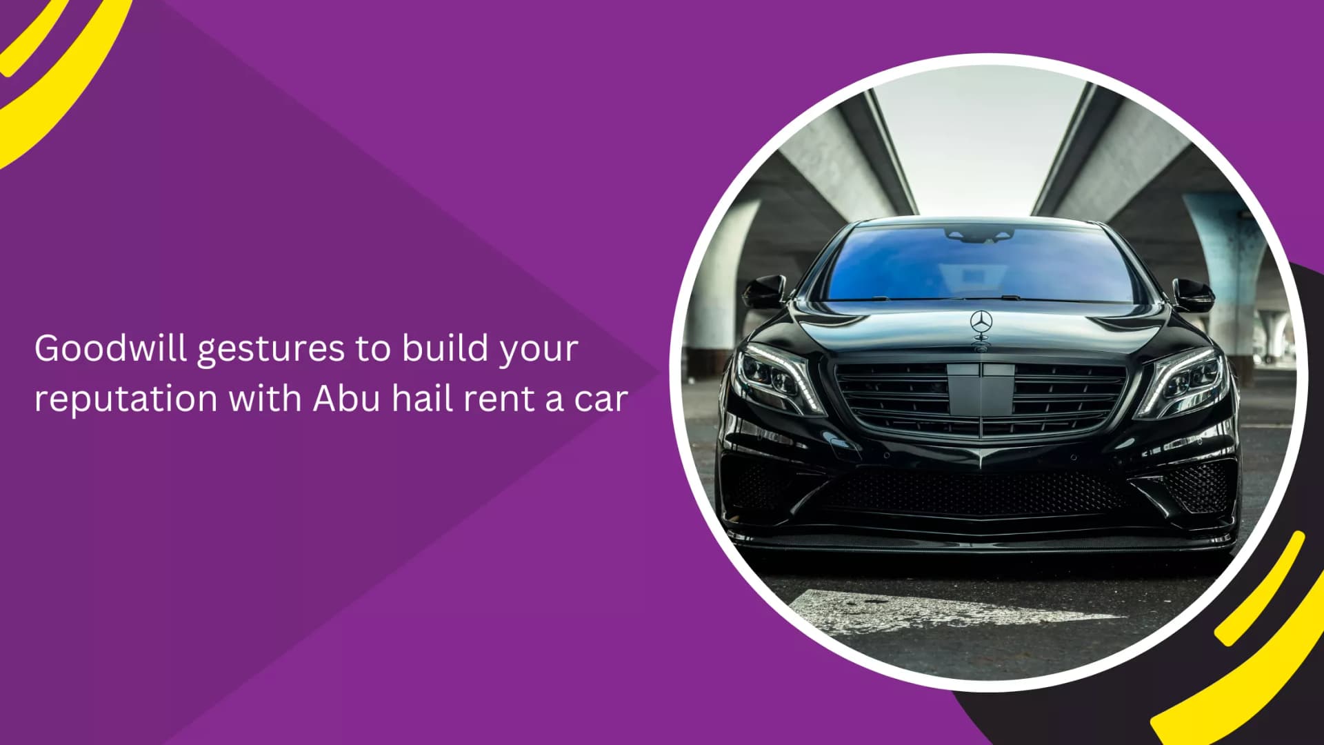 Goodwill gestures to build your reputation with Abu hail rent a car_blogs