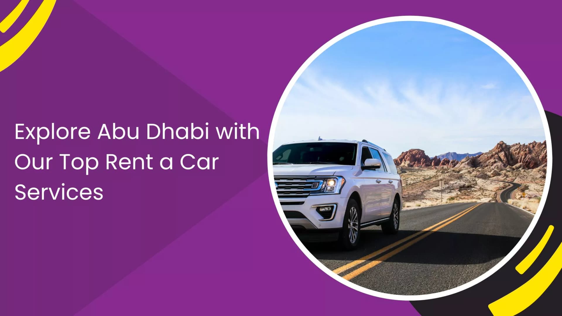 Explore Abu Dhabi with Quick Lease’s Rent a Car Services_blogs