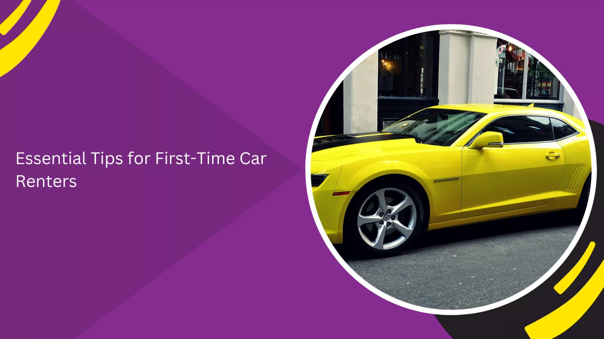 Essential Tips for First-Time Car Renters_blogs