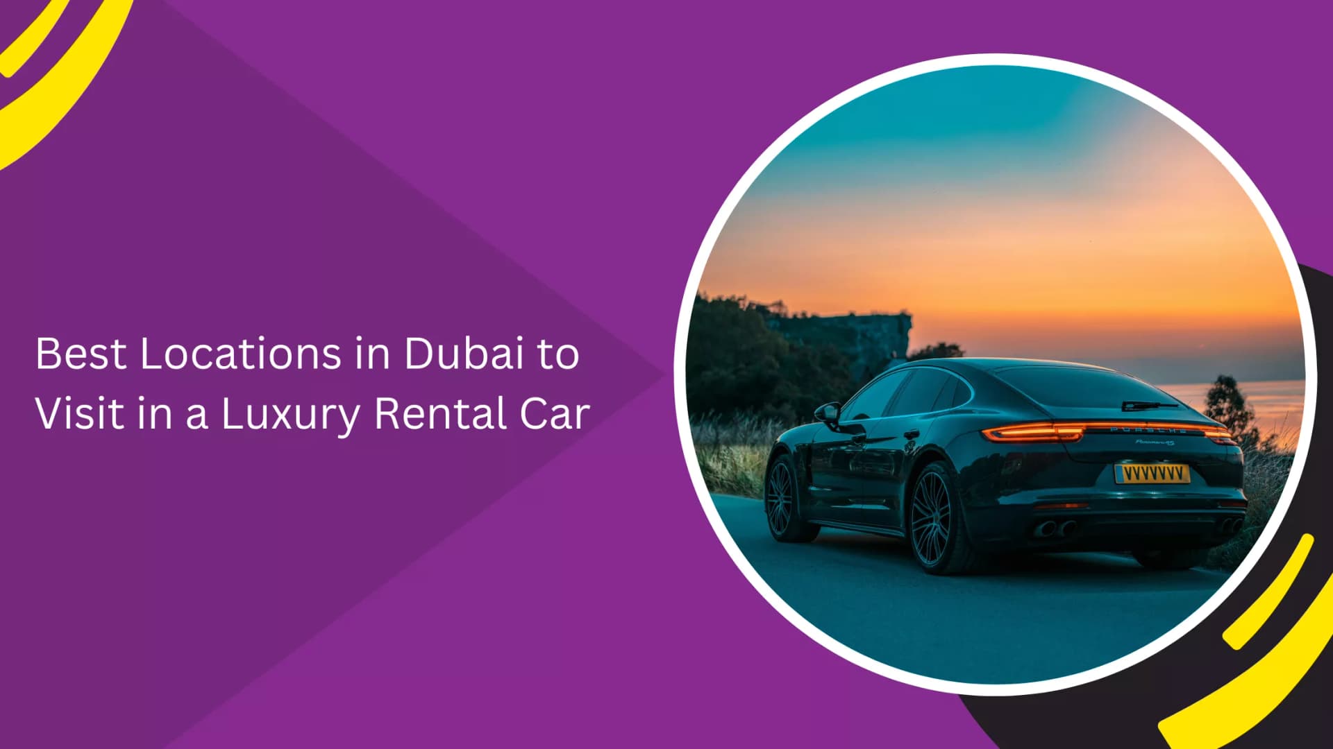 Best Locations in Dubai to Visit in a Luxury Rental Car_blogs