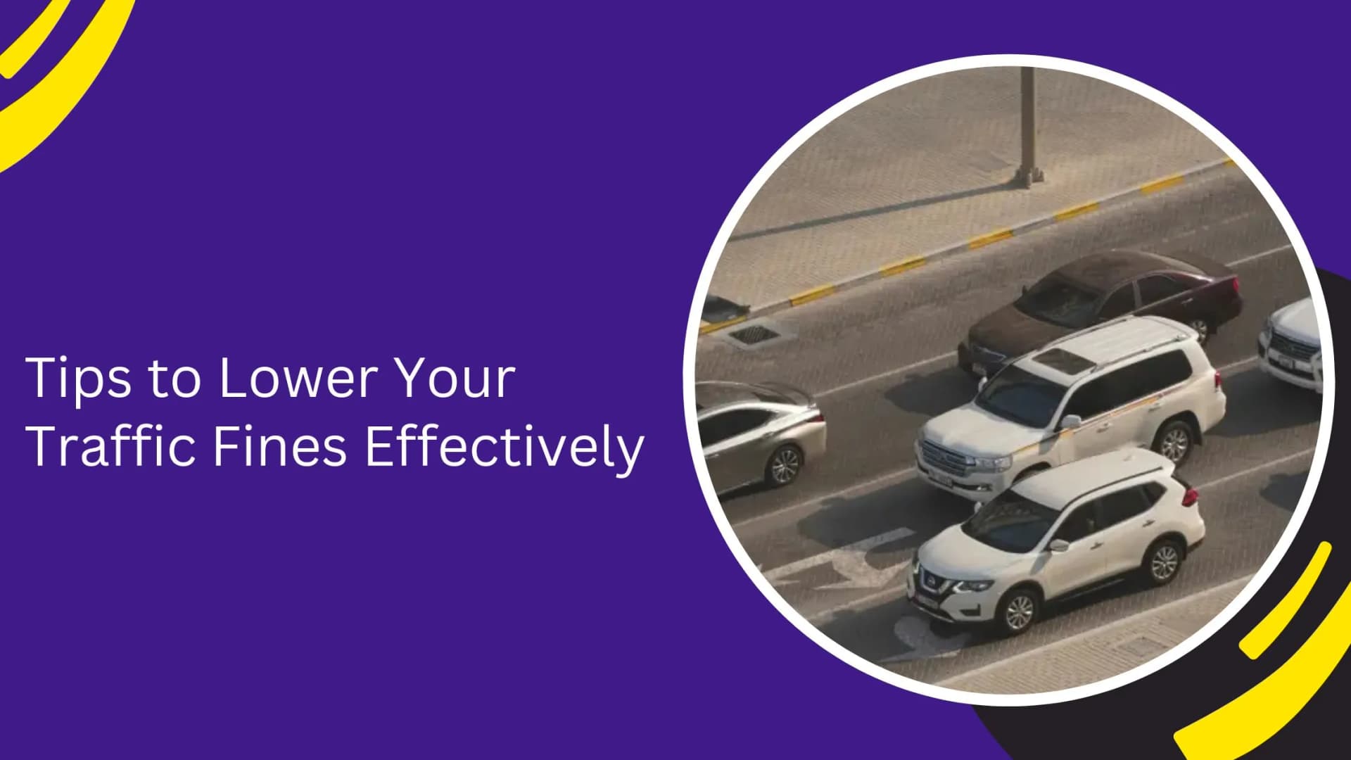 Tips to Lower Your Traffic Fines Effectively_blogs