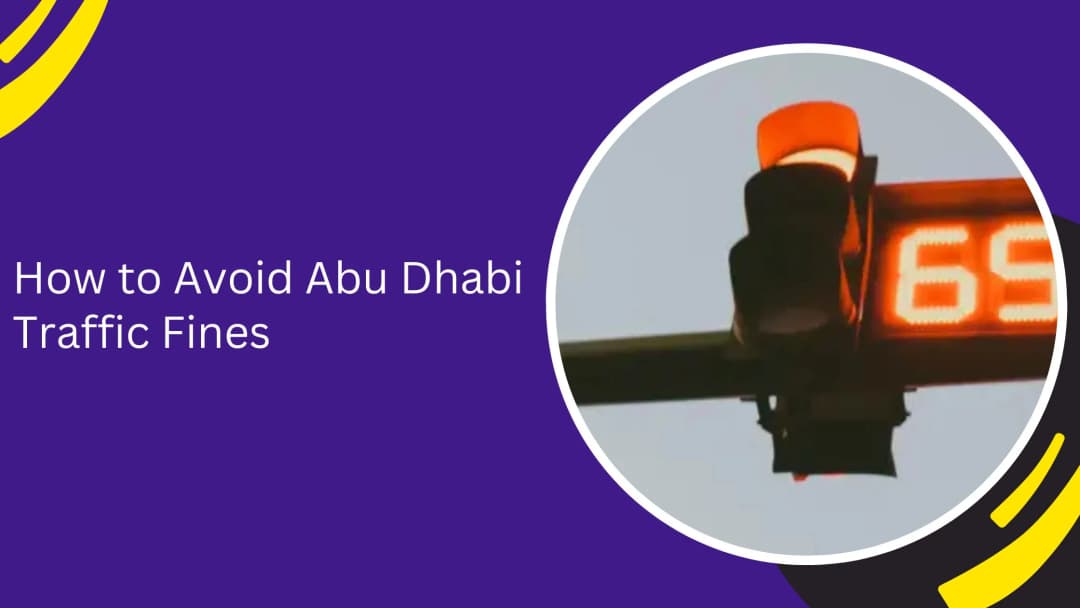 نصائح لتجنب غرامات المرور في أبو ظبي