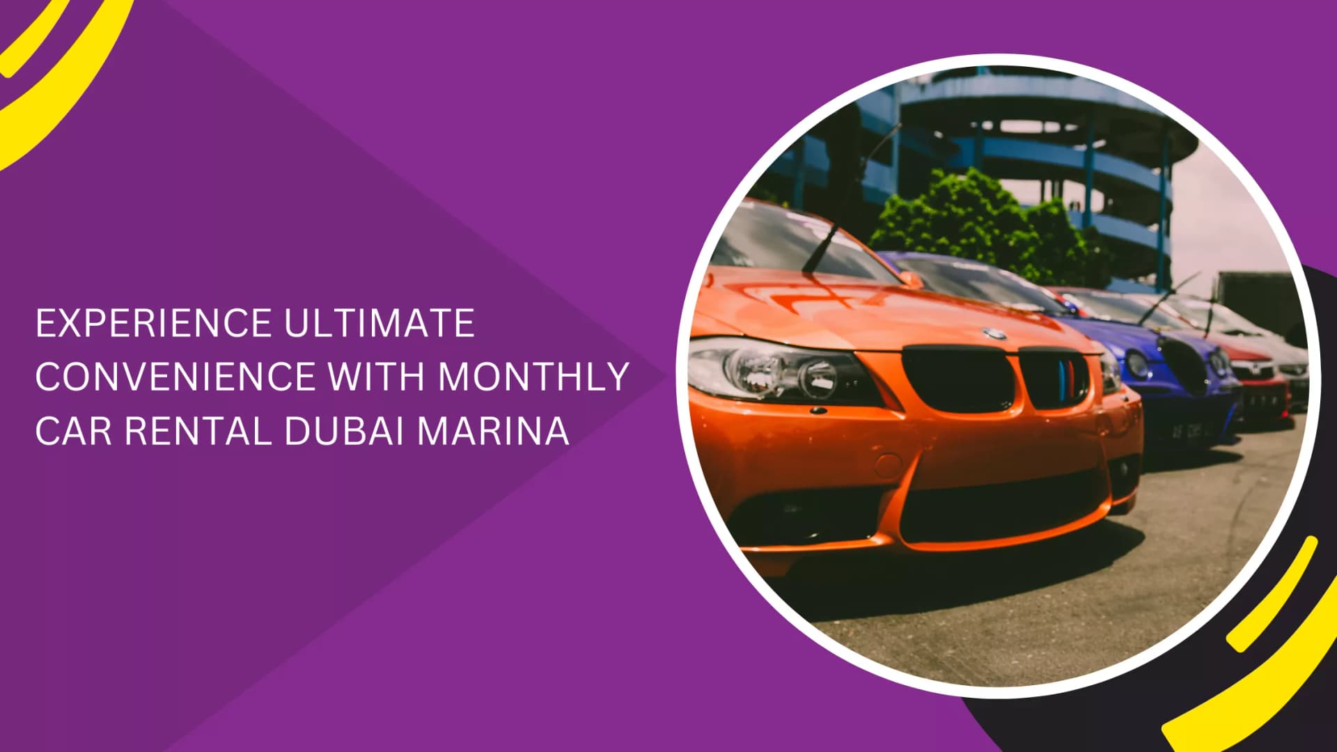 EXPERIENCE ULTIMATE CONVENIENCE WITH MONTHLY CAR RENTAL DUBAI MARINA_blogs