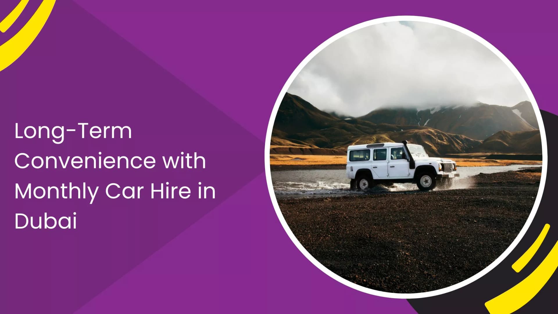 Long-Term Convenience with Monthly Car Hire in Dubai_blogs