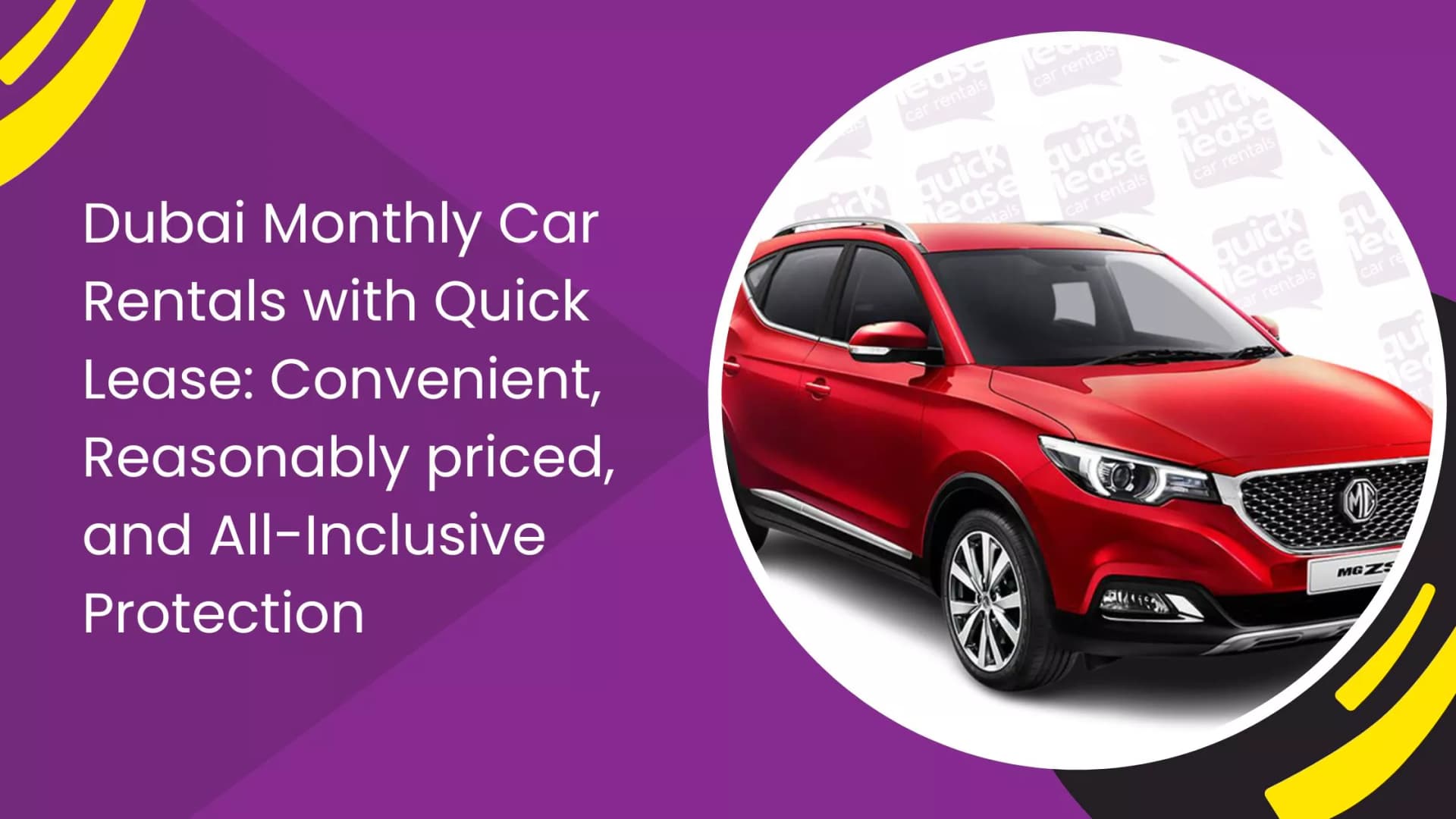 Dubai Monthly Car Rentals with Quick Lease: Convenient, Reasonably priced, and All-Inclusive Protection_blogs