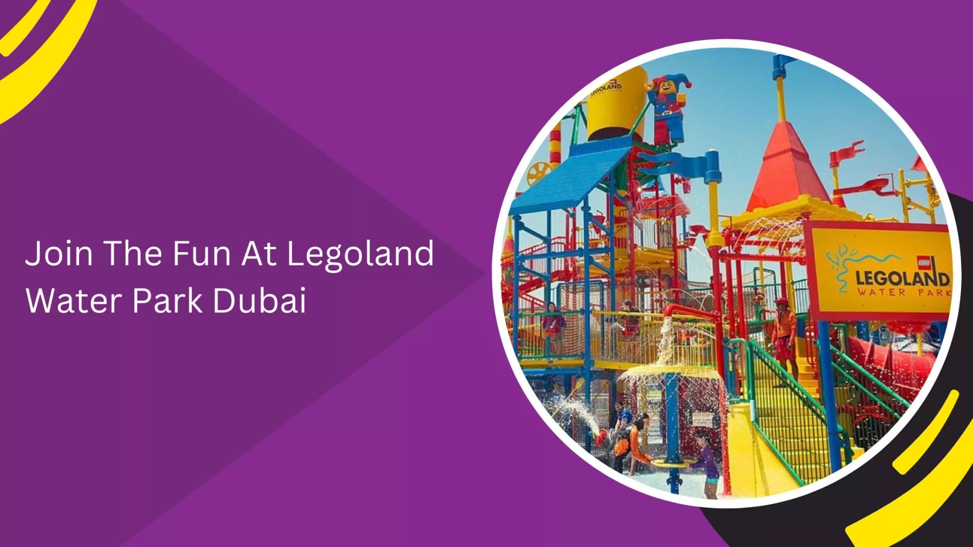 Join The Fun At Legoland Water Park Dubai_blogs