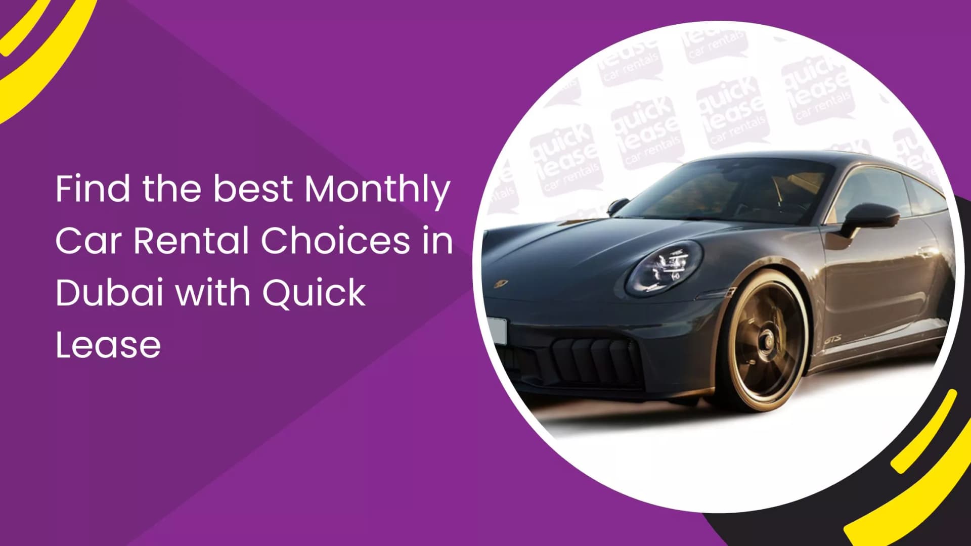 Find the best Monthly Car Rental Choices in Dubai with Quick Lease_blogs