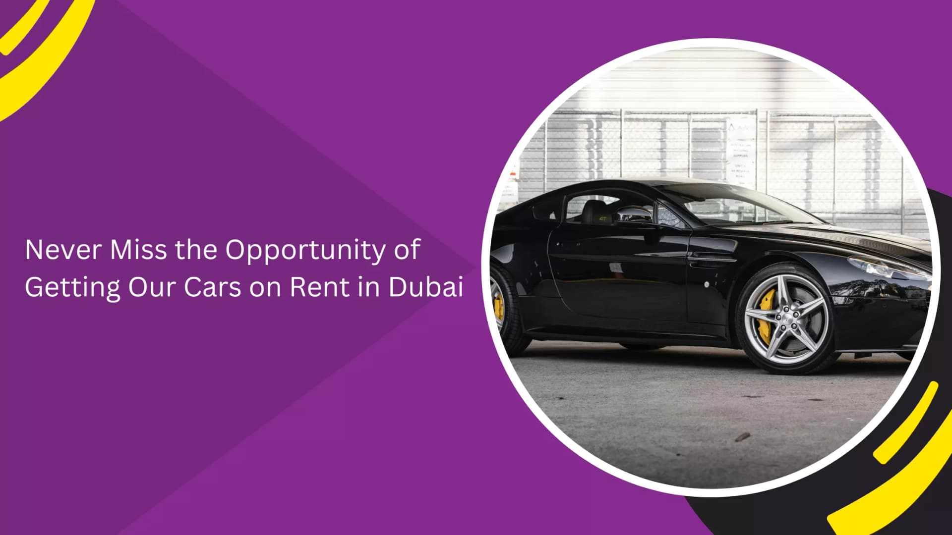 Never Miss the Opportunity of Getting Our Cars on Rent in Dubai_blogs