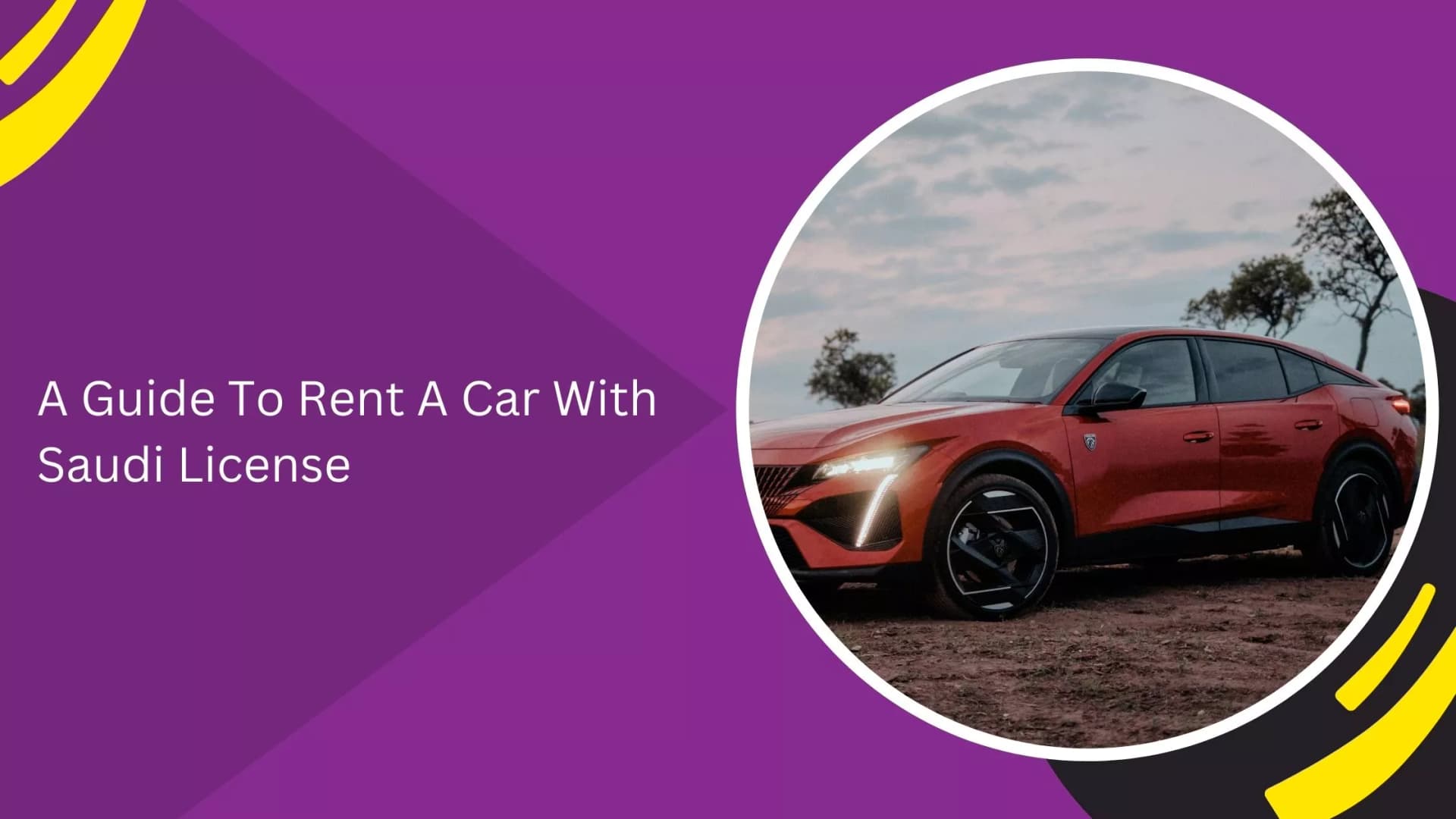 A Guide To Rent A Car With Saudi License_blogs