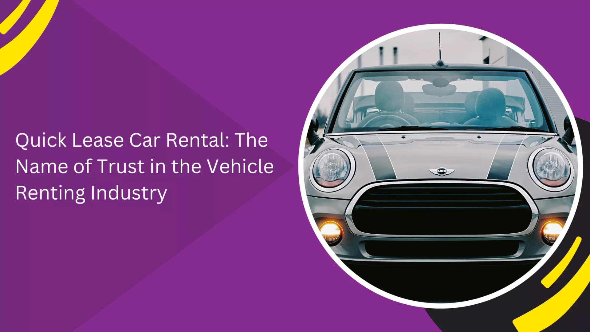 Quick Lease Car Rental: The Name of Trust in the Vehicle Renting Industry_blogs