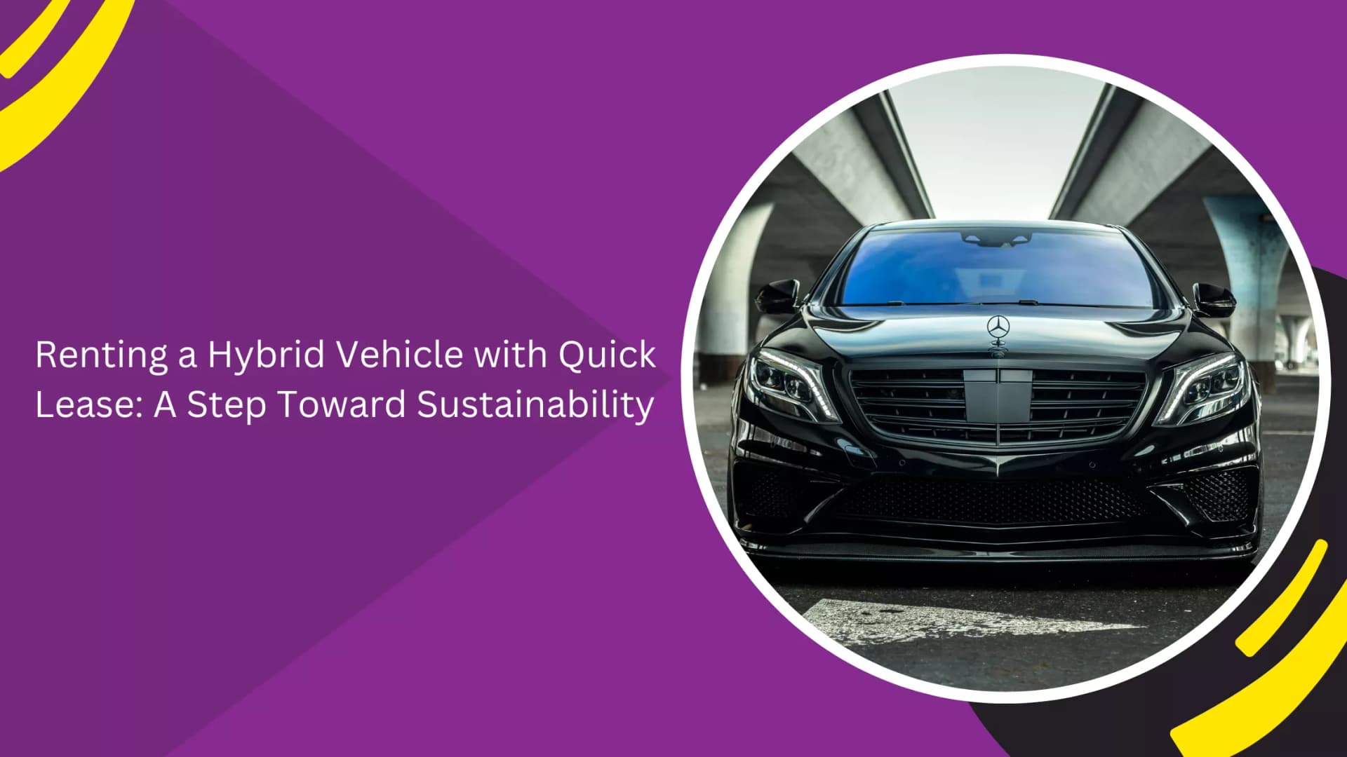 Renting a Hybrid Vehicle with Quick Lease: A Step Toward Sustainability_blogs