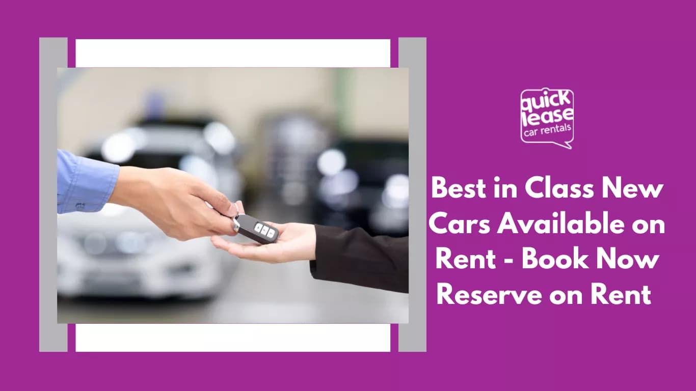 Best in Class New Cars Available on Rent - Book Now Reserve on Rent_blogs
