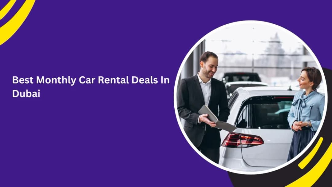 Compare the Best Monthly Car Rental Offers in Dubai Right Now