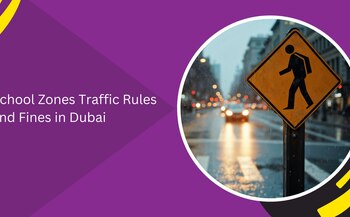 School Zones Traffic Rules and Fines in Dubai