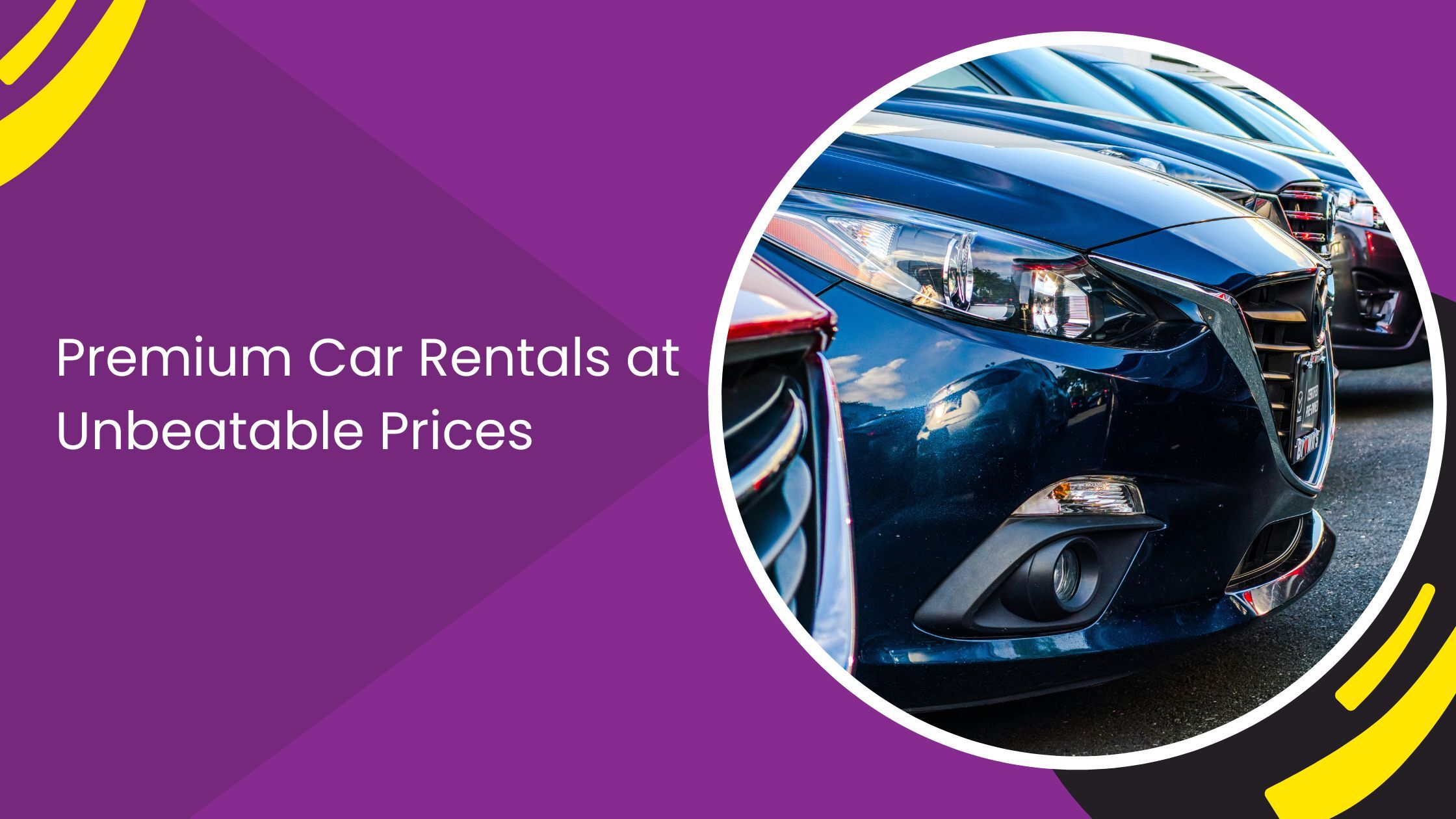 Premium Car Rentals at Unbeatable Prices