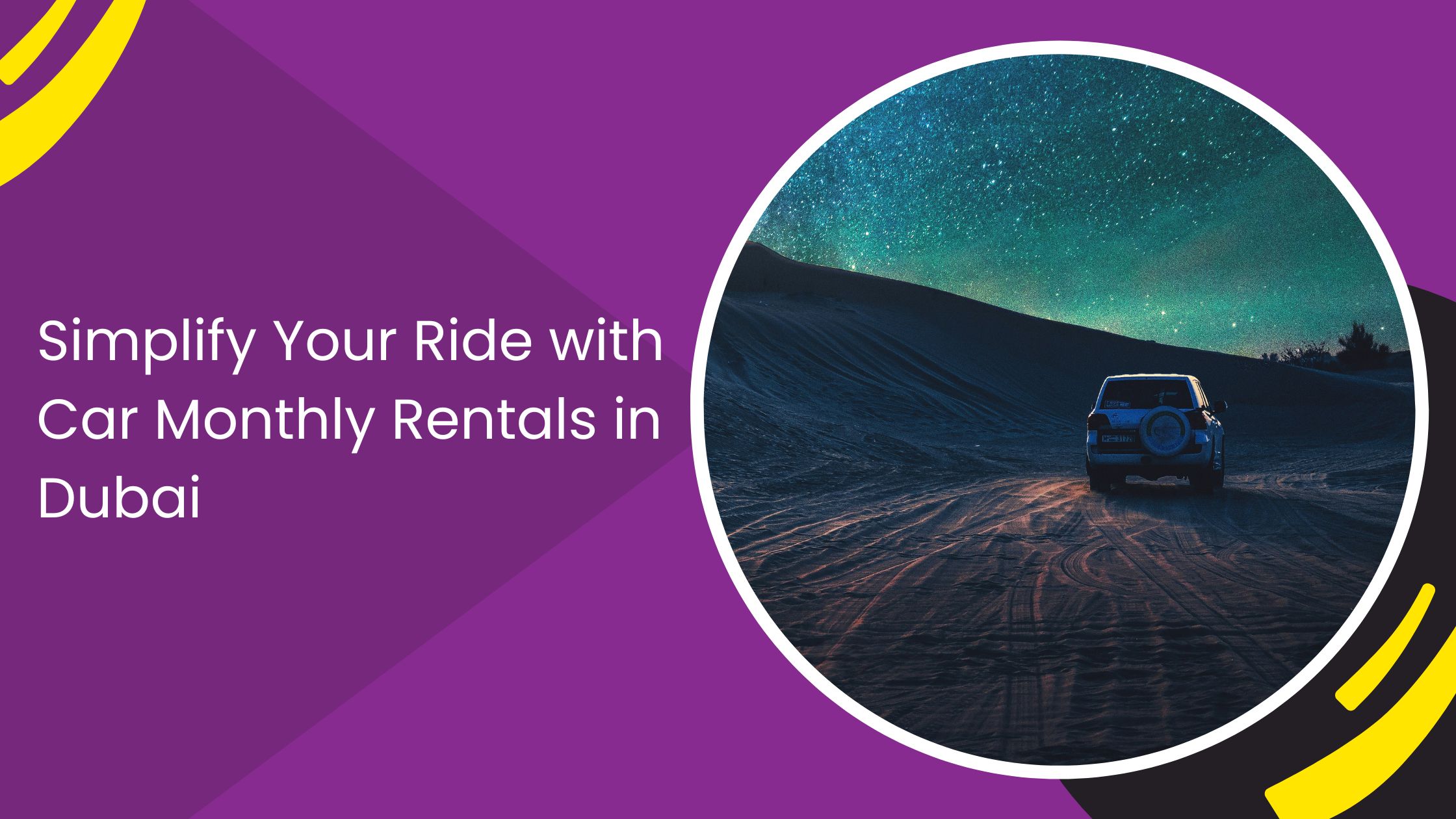 Simplify Your Ride with Car Monthly Rentals in Dubai