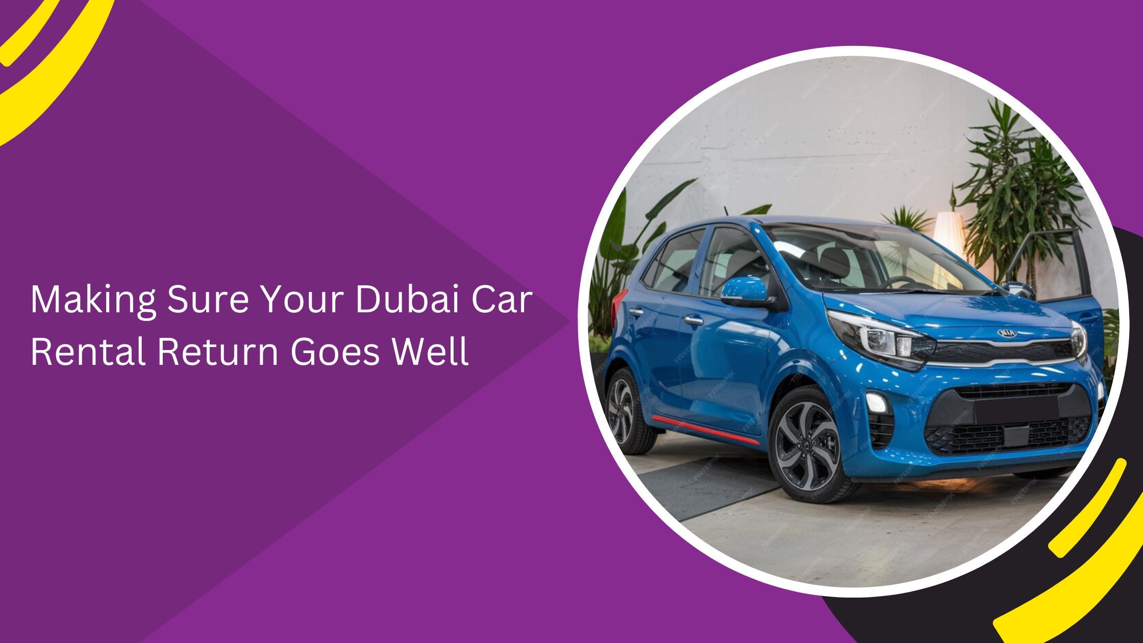 Making Sure Your Dubai Car Rental Return Goes Well