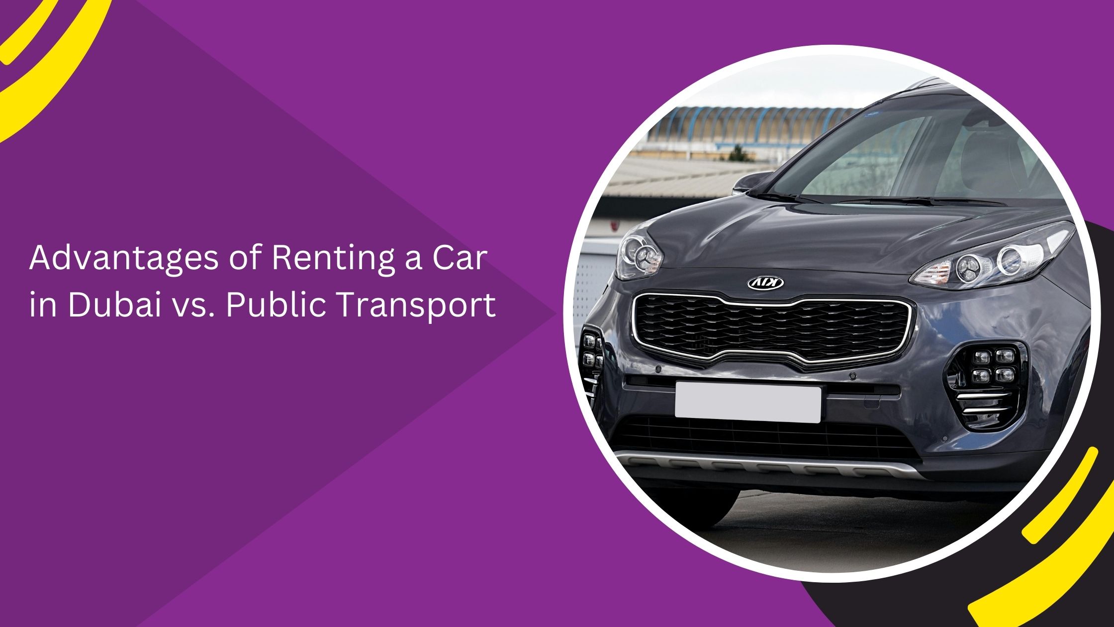 Advantages of Renting a Car in Dubai vs. Public Transport