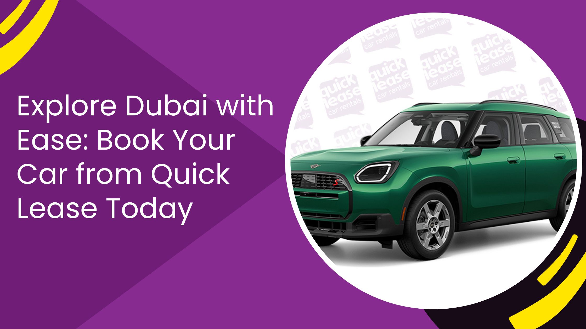 Explore Dubai with Ease: Book Your Car from Quick Lease Today