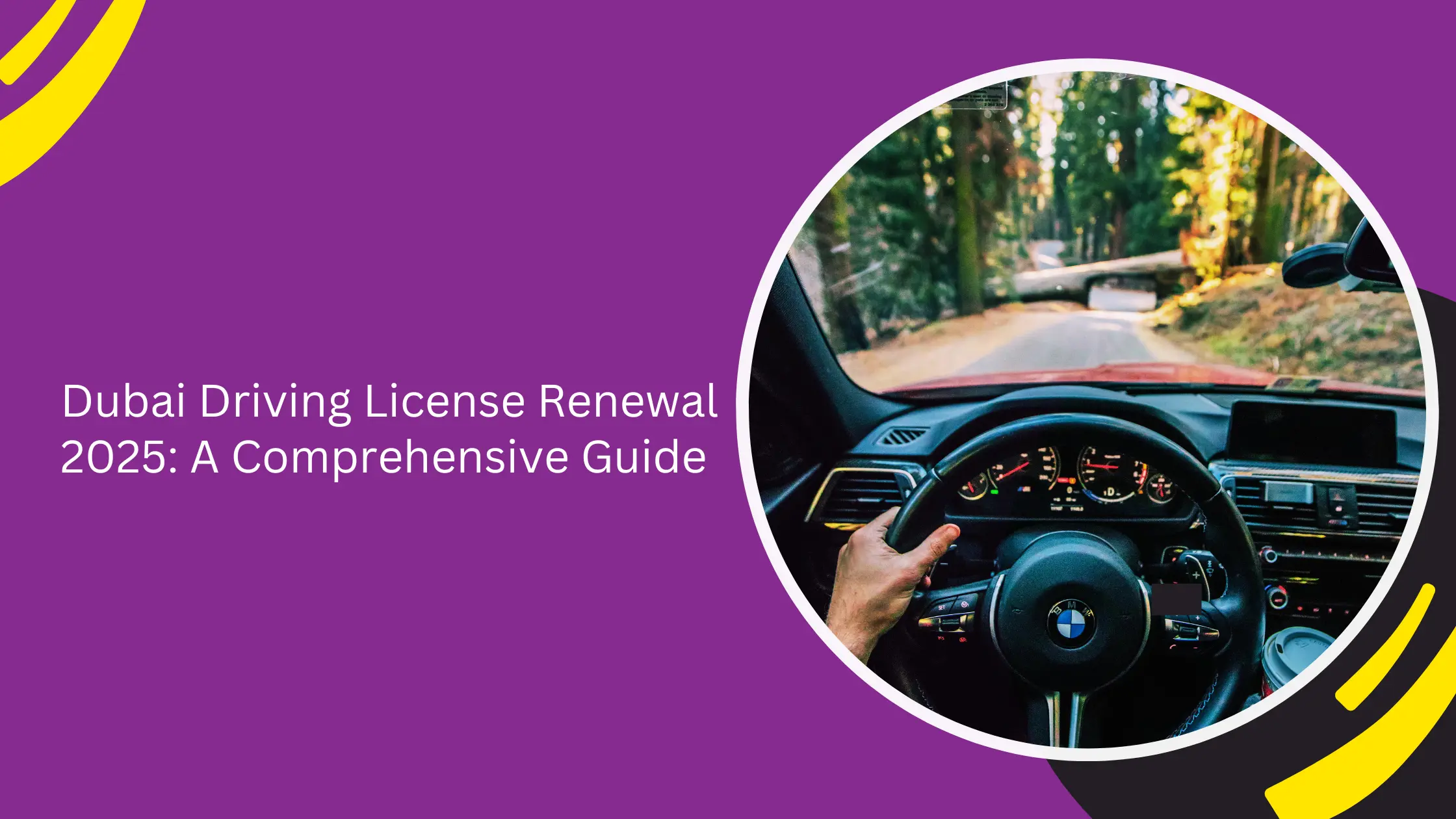Dubai Driving License Renewal 2025: A Comprehensive Guide Dubai Driving License Renewal 2025: A Comprehensive Guide